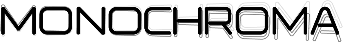 Monochroma